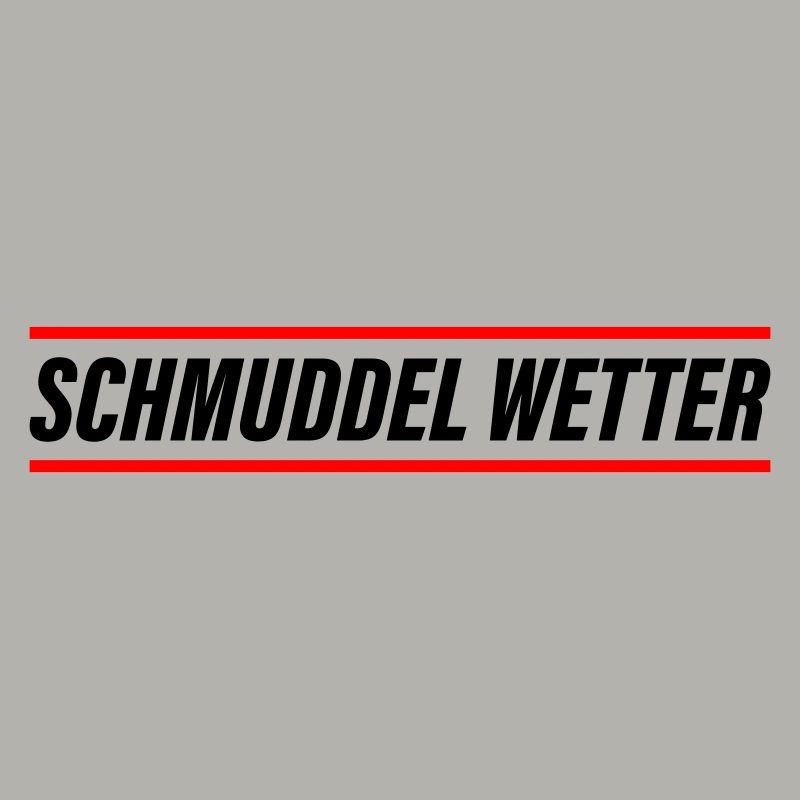 Schmuddel Wetter