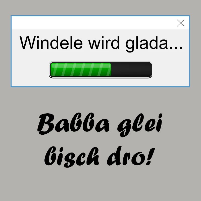 Windele wird glada...