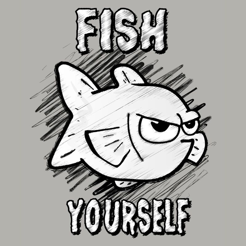 Fish Yourself (Scribble)