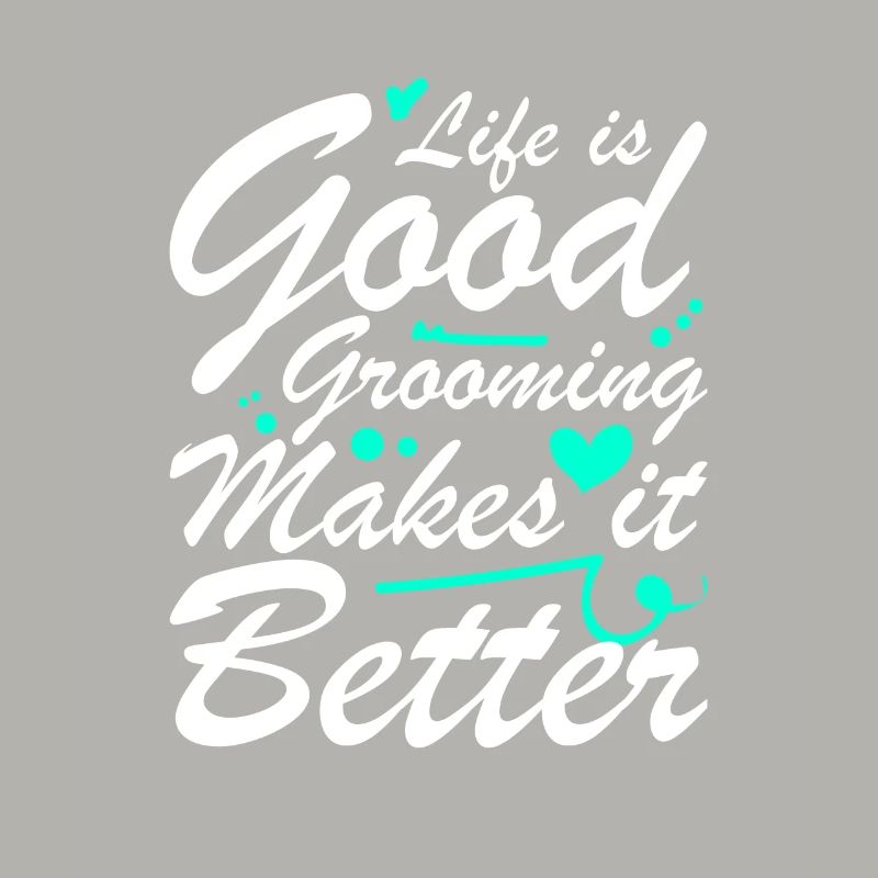 Life is good, caring for it makes it better