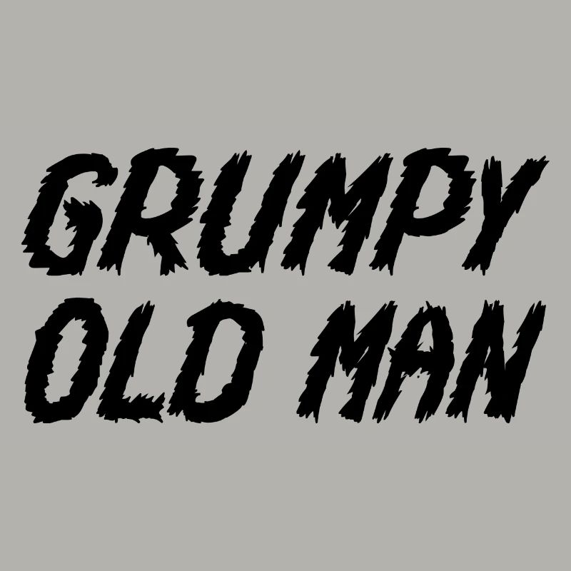 GRUMPY OLD MAN