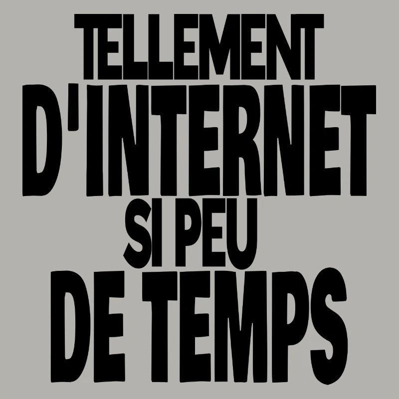 tellement d'internet si peu de temps