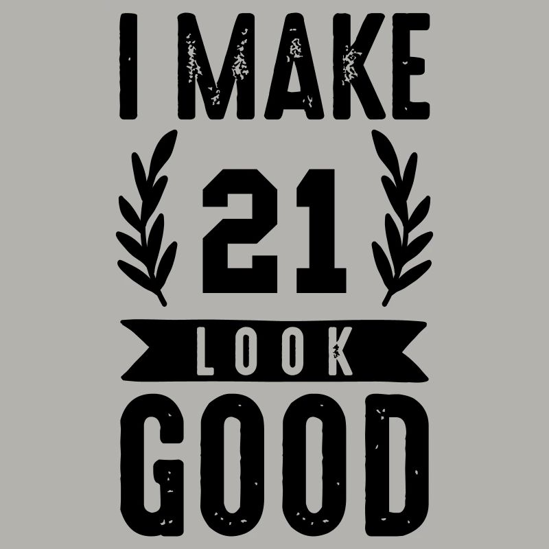 look good 21