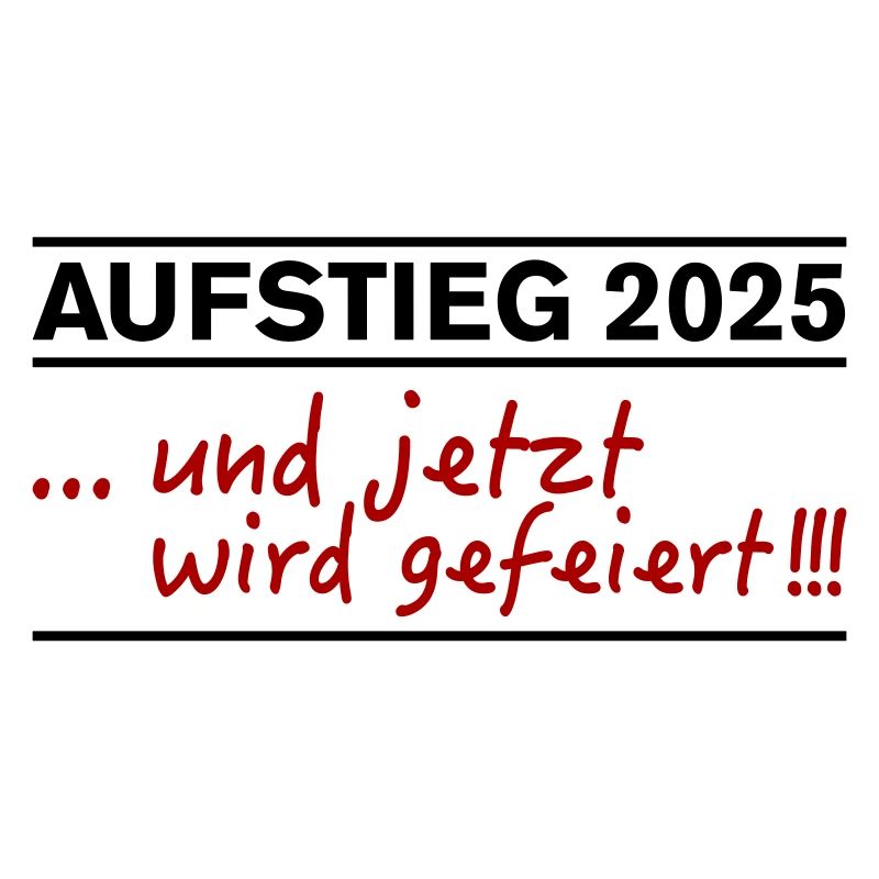 Aufstieg 2025 und jetzt wird gefeiert