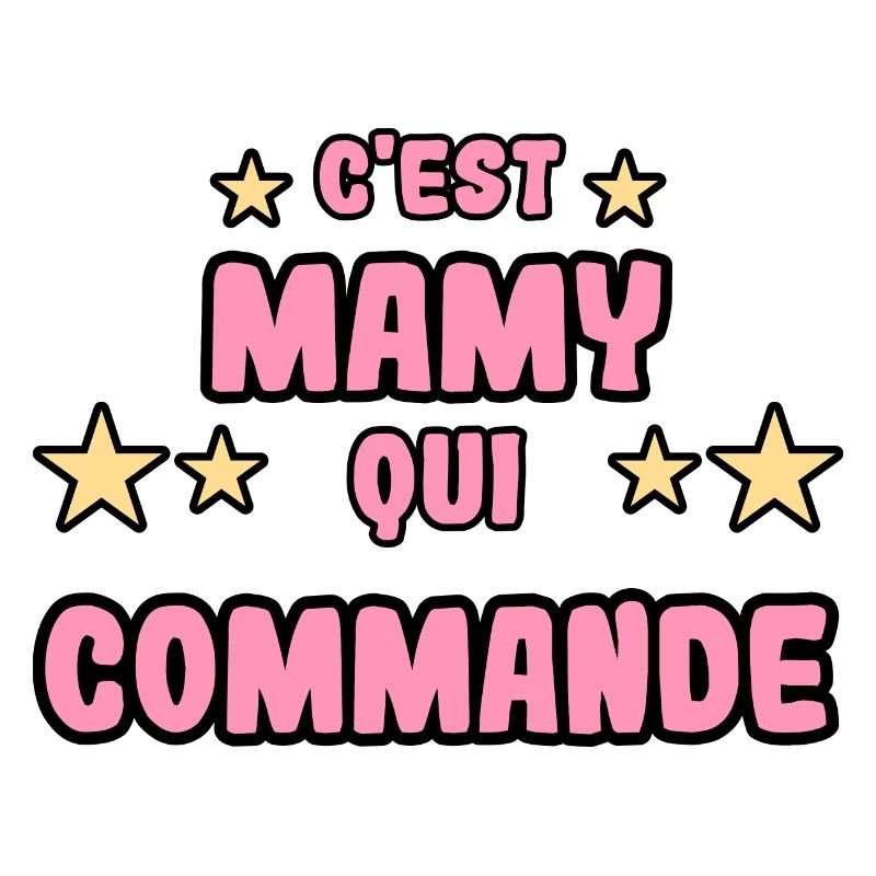C'est mamy qui commande