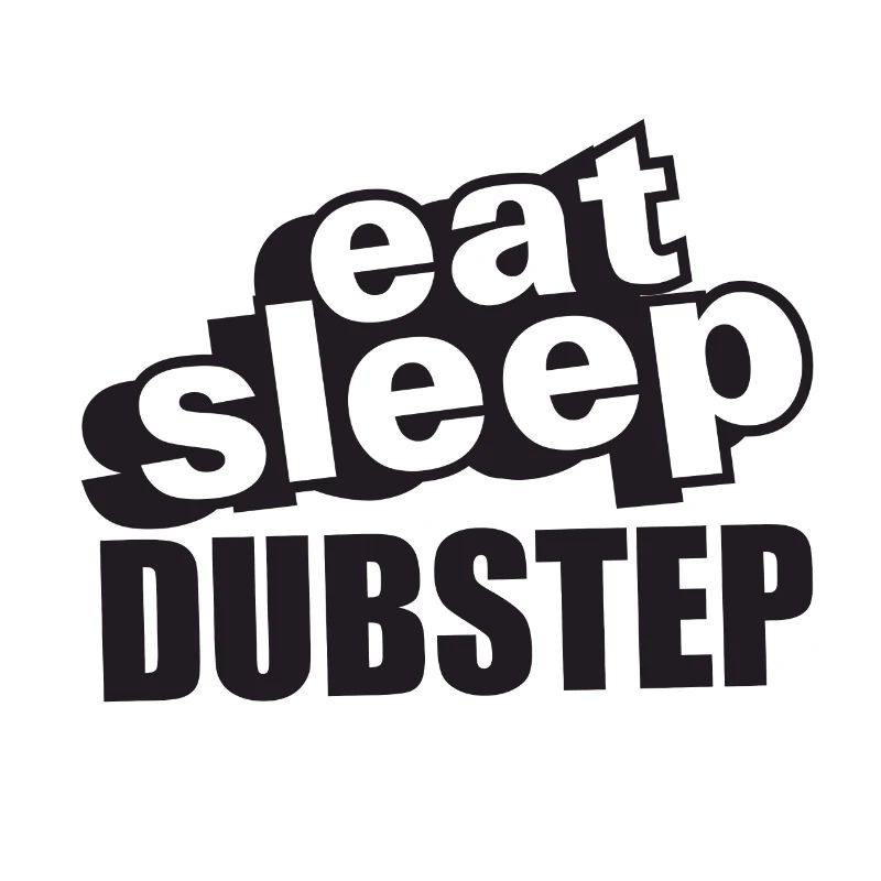 Eat Sleep Dubstep