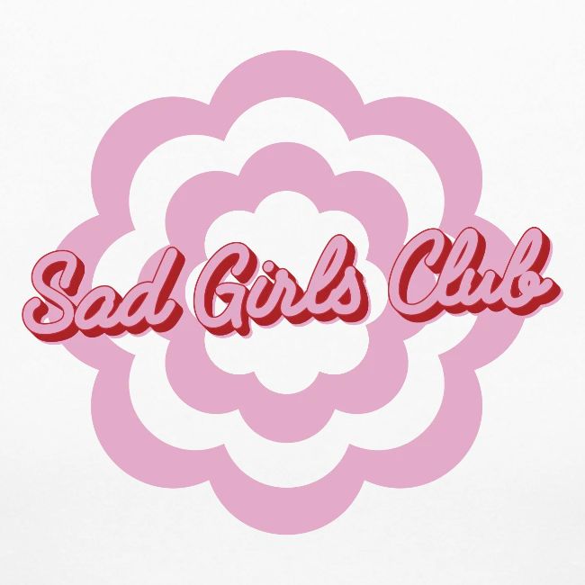 Sad Girls Club 2