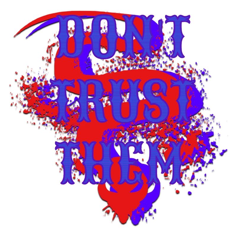 Don’t Trust Them – Düstere Aussage Grafik