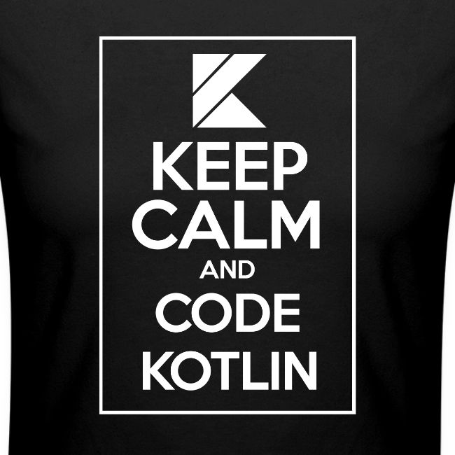 Keep Calm And Code Kotlin