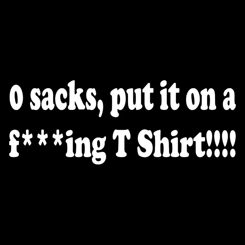 0 sacks put it on at