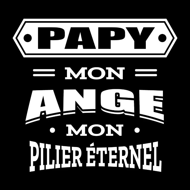 PAPY MON ANGE MON PILIER ETERNEL