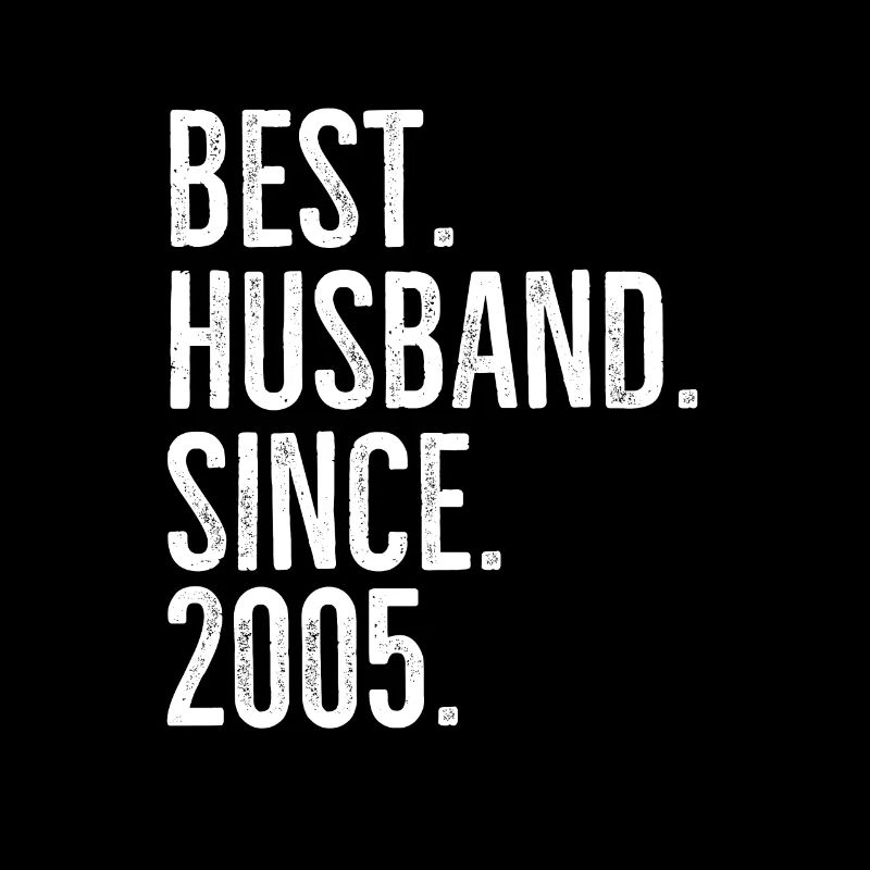 Bester Ehemann seit 2005