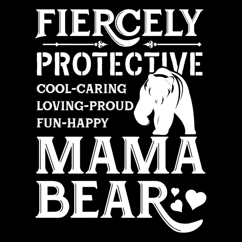 Fiercely Protective Mama Bear