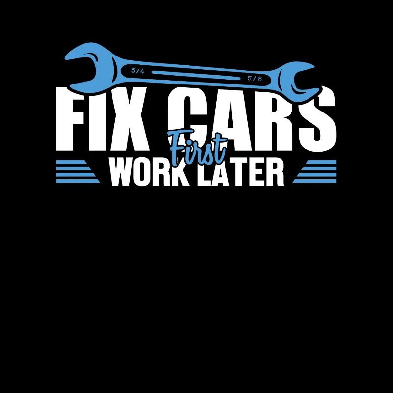 Fix Cars First Work Later Mechatronics Technician Automotive