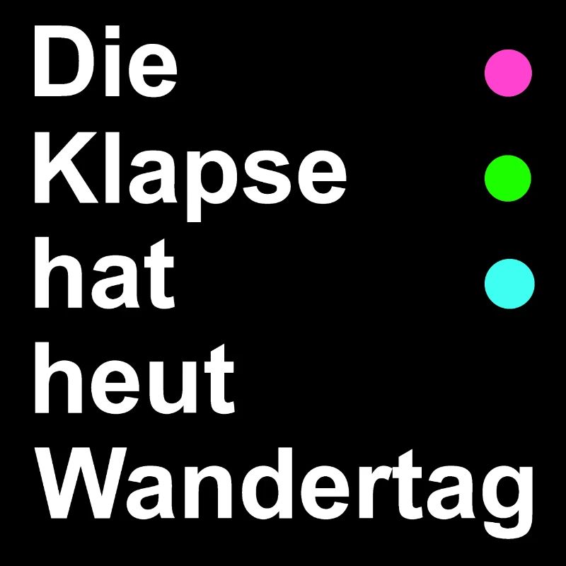 Die Klapse hat heut Wandertag