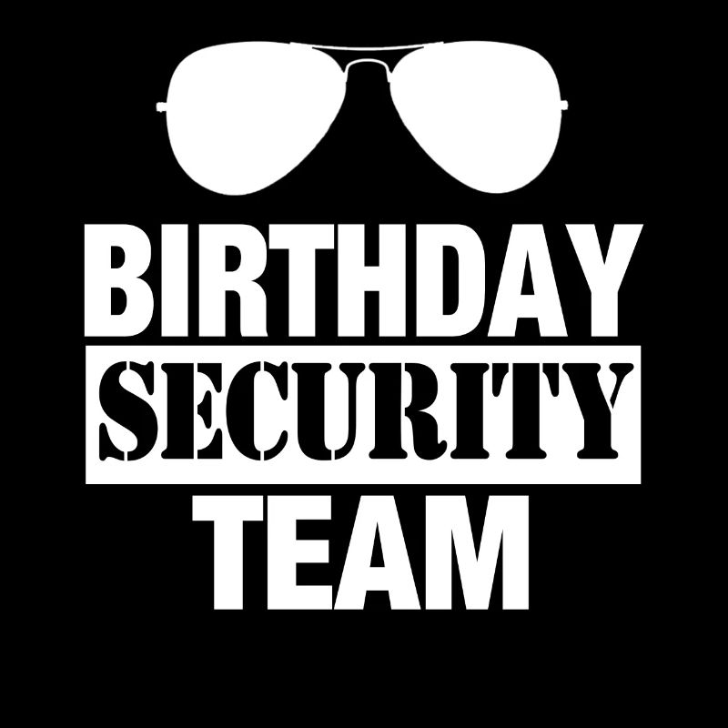Birthday Security Team Security Security
