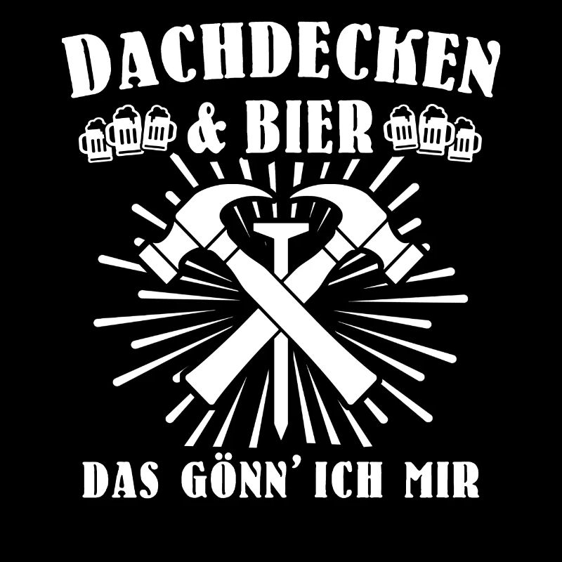 Dachdecker Biertrinker Dachdecken Bier