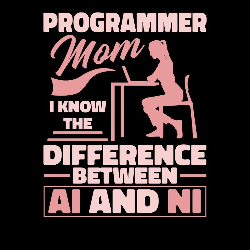 Développeur Coder Programmeur Mama