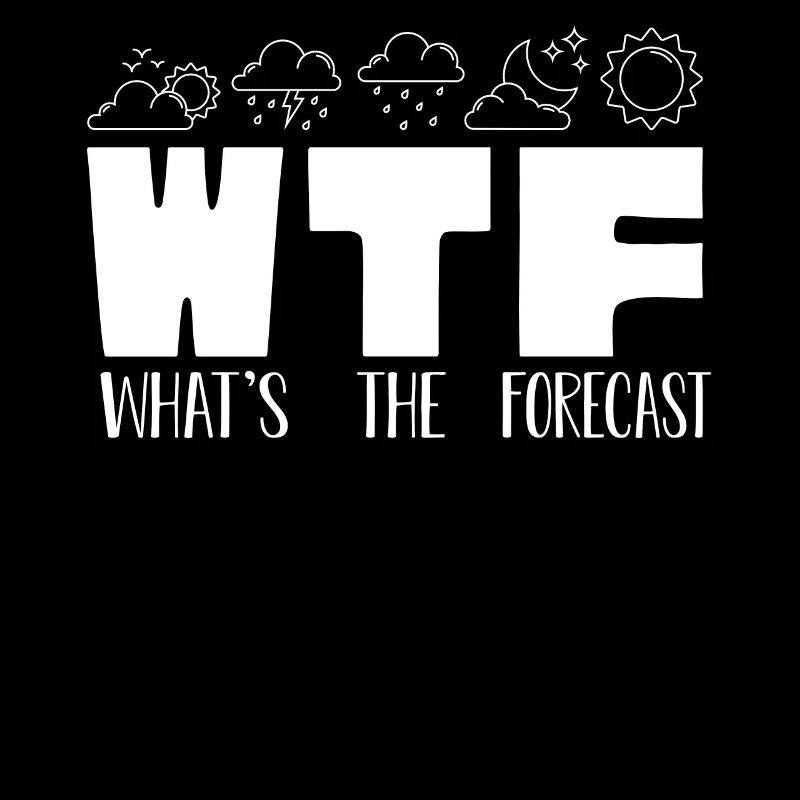 What is the forecast, meteorologist