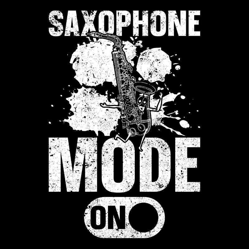 Saxophone Mode On - Saxophone Player Saxophonist