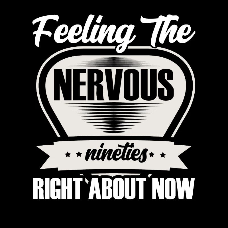 Feeling the nervous nineties