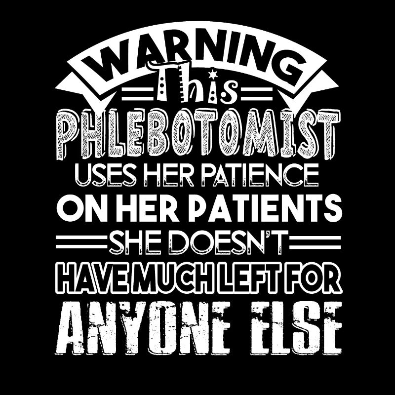 Phlebotomist Phlebotomist Warning