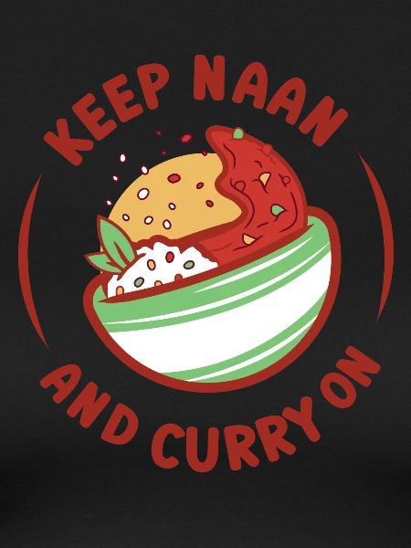 Keep Naan And Curry On Indian Food Lover