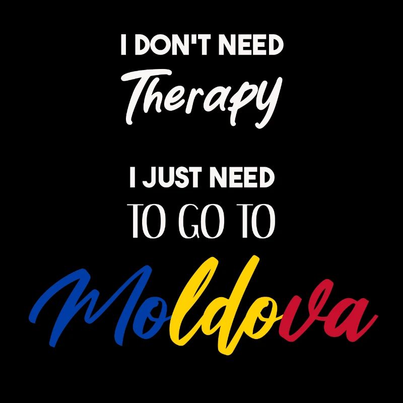 I don't need therapy Moldova Moldau Geschenkidee