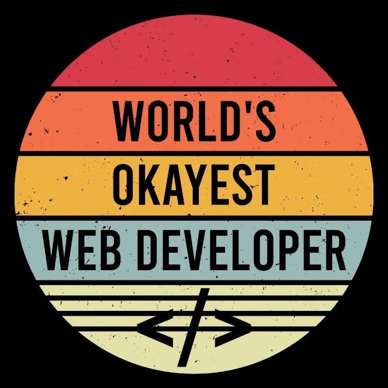 World s Okayest Web Developer