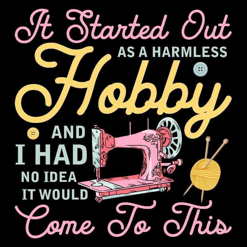 It Started Out As A Harmless Hobby Quilter Quiltin