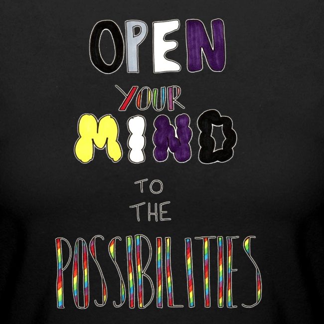 Open Your Mind to the Possibilities