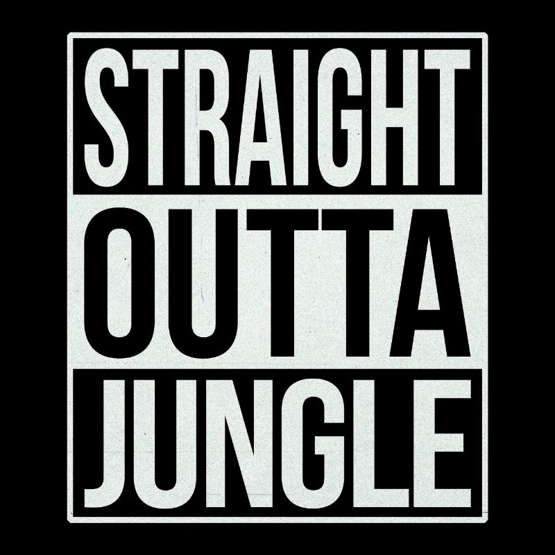 Straight Outta Jungle