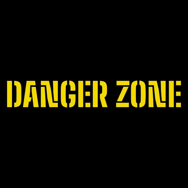 DANGER ZONE