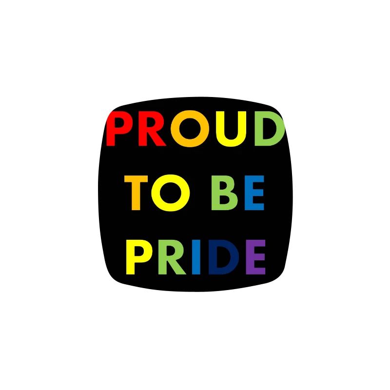Proud to Be Pride Rainbow