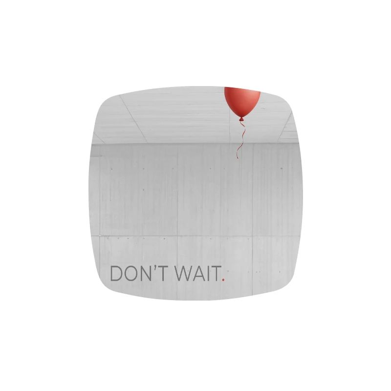 Don't wait minimalist motivation saying