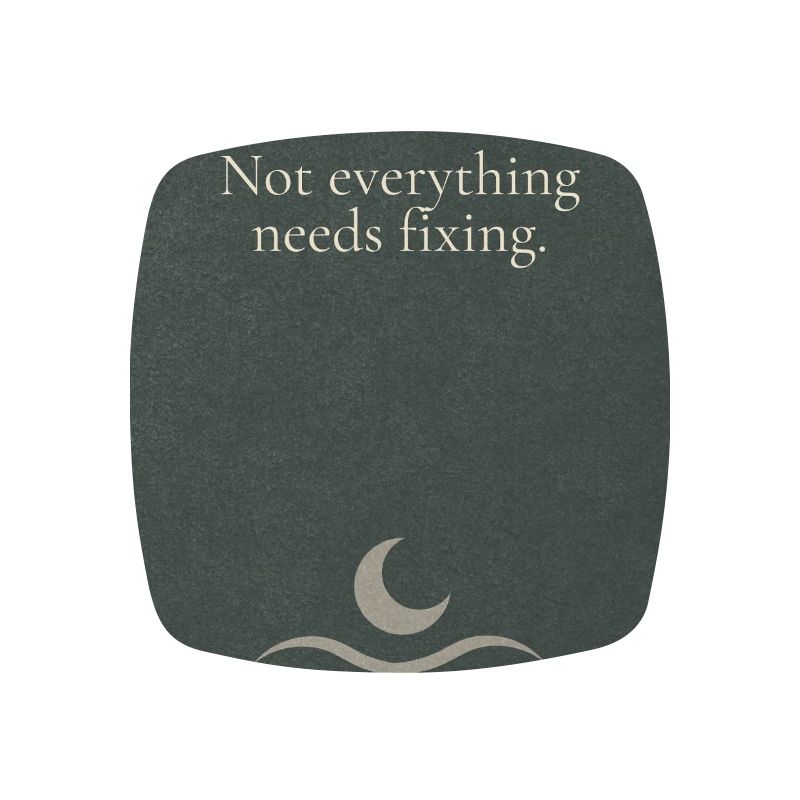 Not everything needs fixing