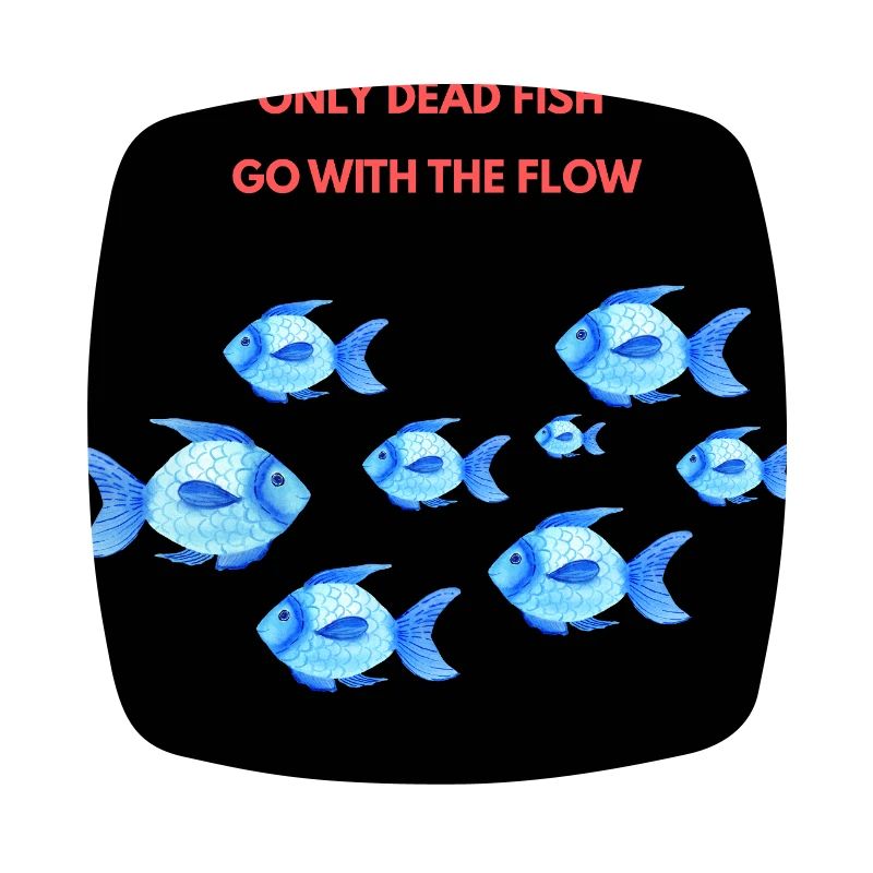 Only dead fish