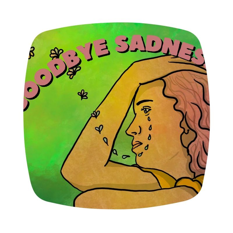 Goodbye sadness