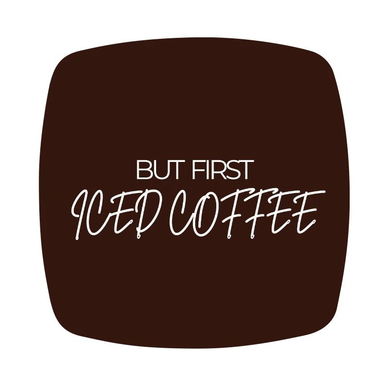 "ABER ZUERST EISKAFFEE" Grafik-Te-Design