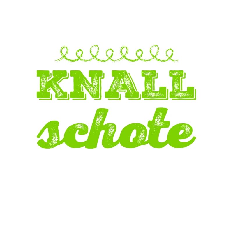 ich bin eine Knallschote