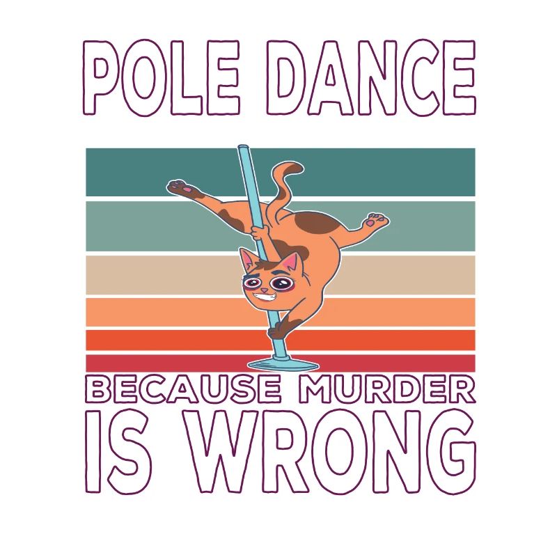 Pole ance Because murder is Wrong Poledance Spruch