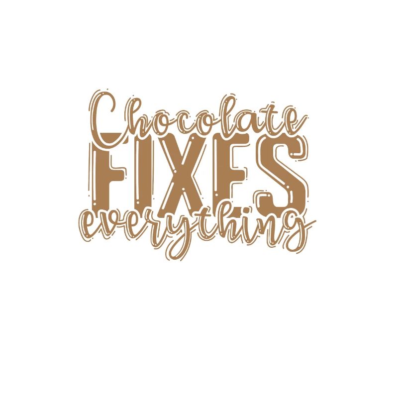 Chocolate Fixes everything Vollmilch