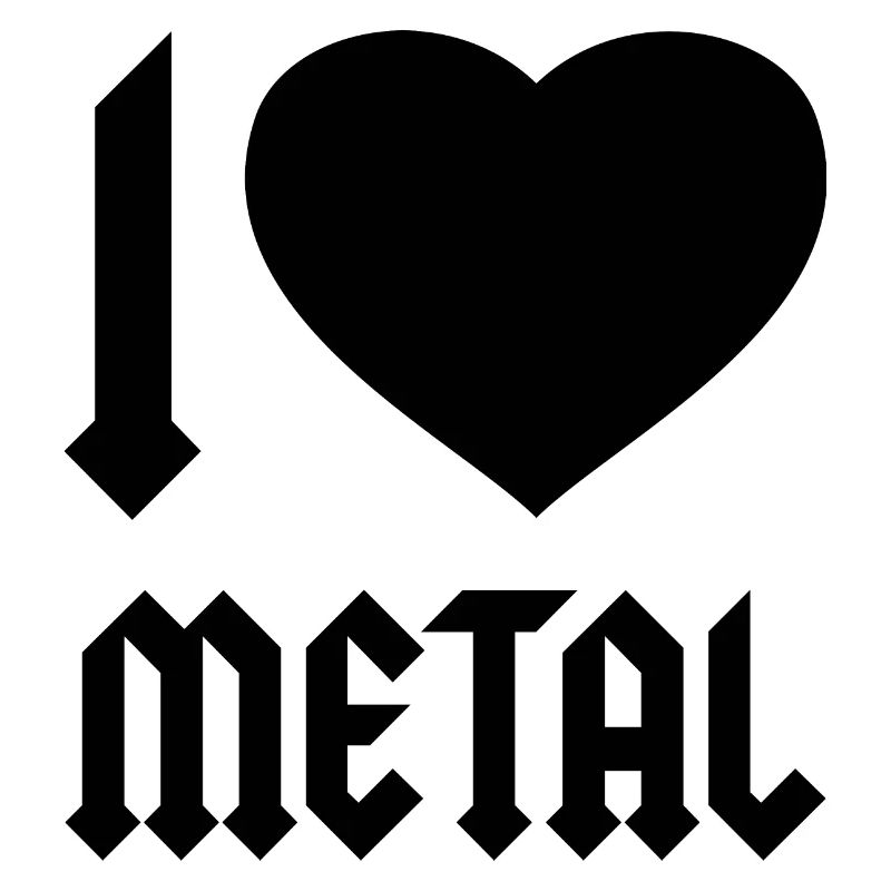 I LOVE METAL