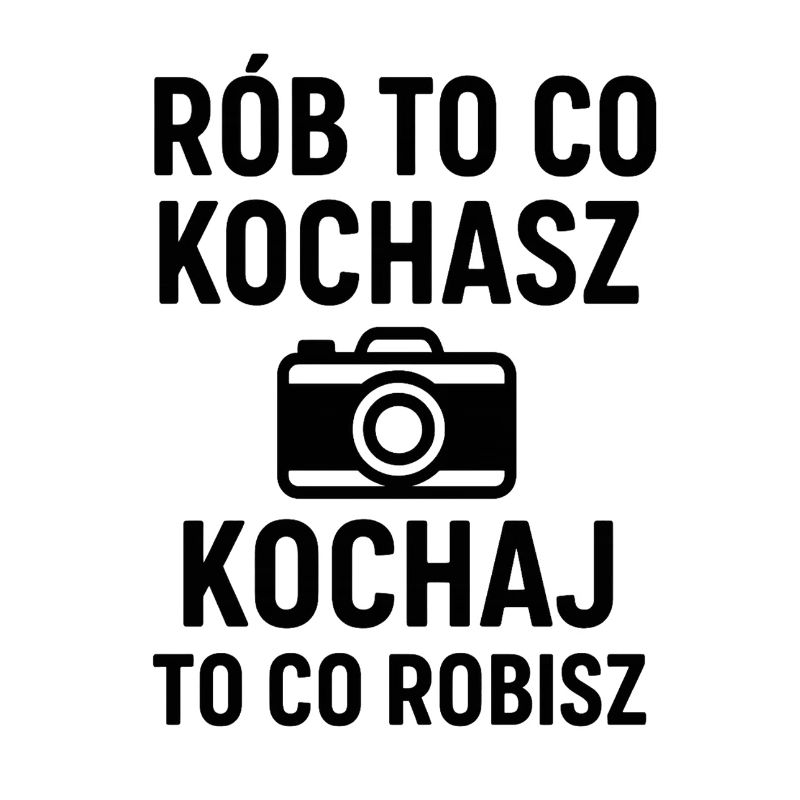 Fais ce que tu aimes, aime ce que tu fais