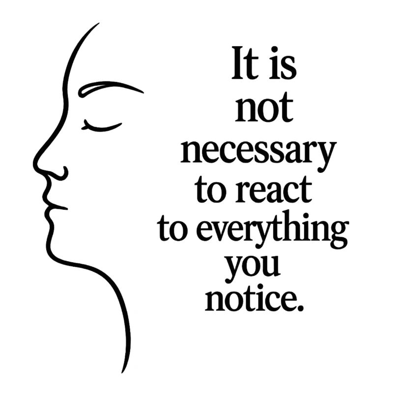 Observation without reaction