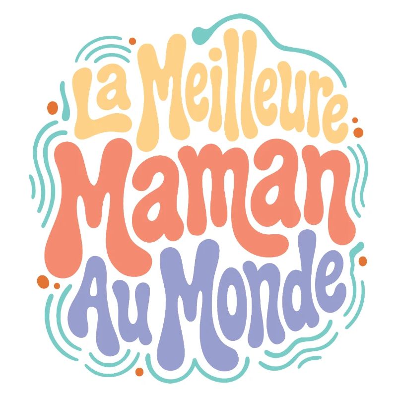Meilleure Maman au Monde – Douceur Joyeuse