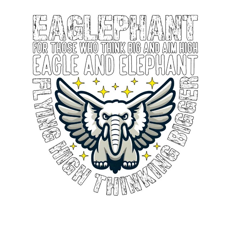 FLYING HIGH THINKING BIGGER - EAGLE AND ELEPHANT