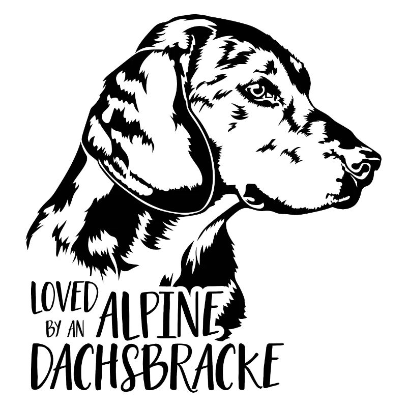 Loved by ALPINE DACHSBRACKE Hundespruch Wilsigns