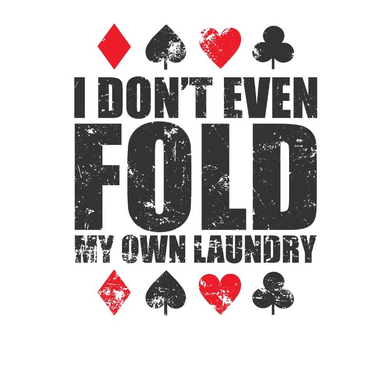 I Don't even Fold my own Laundry Karten