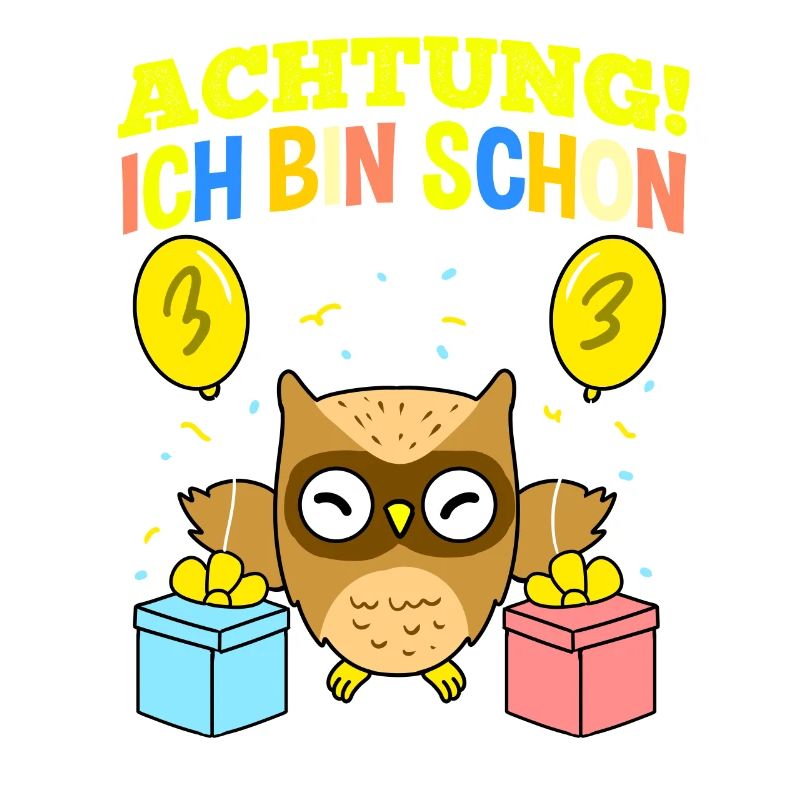Achtung Ich Bin Schon 3 Geburtstag Eule
